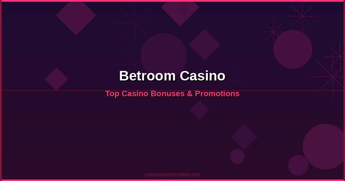 Betroom Casino - online casino bonuses and promotions not on gamstop
