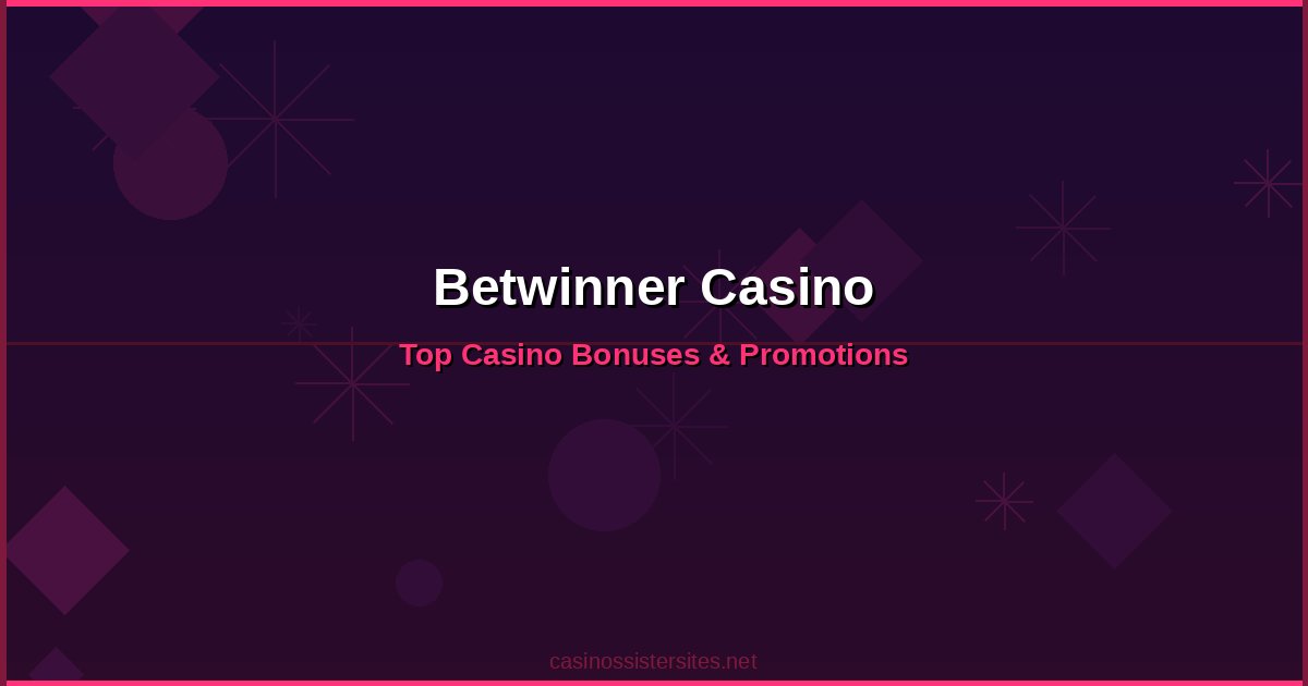 Betwinner Casino - online casino bonuses and promotions not on gamstop