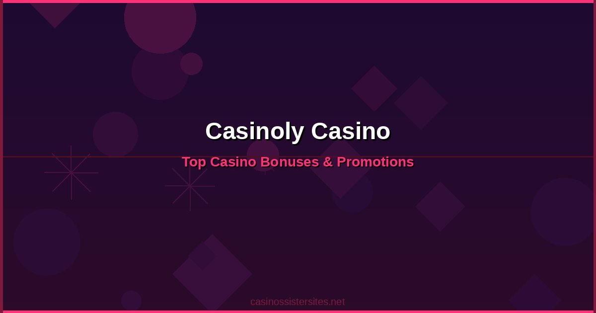 Casinoly Casino - online casino bonuses and promotions not on gamstop