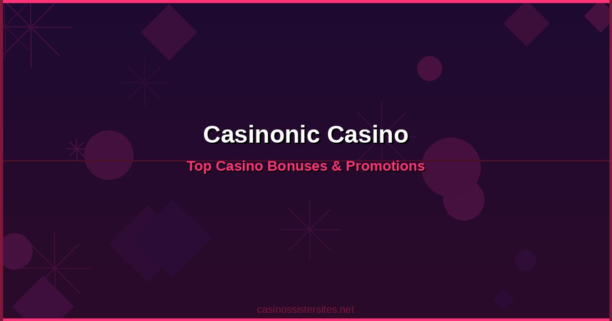 Casinonic Casino - online casino bonuses and promotions not on gamstop