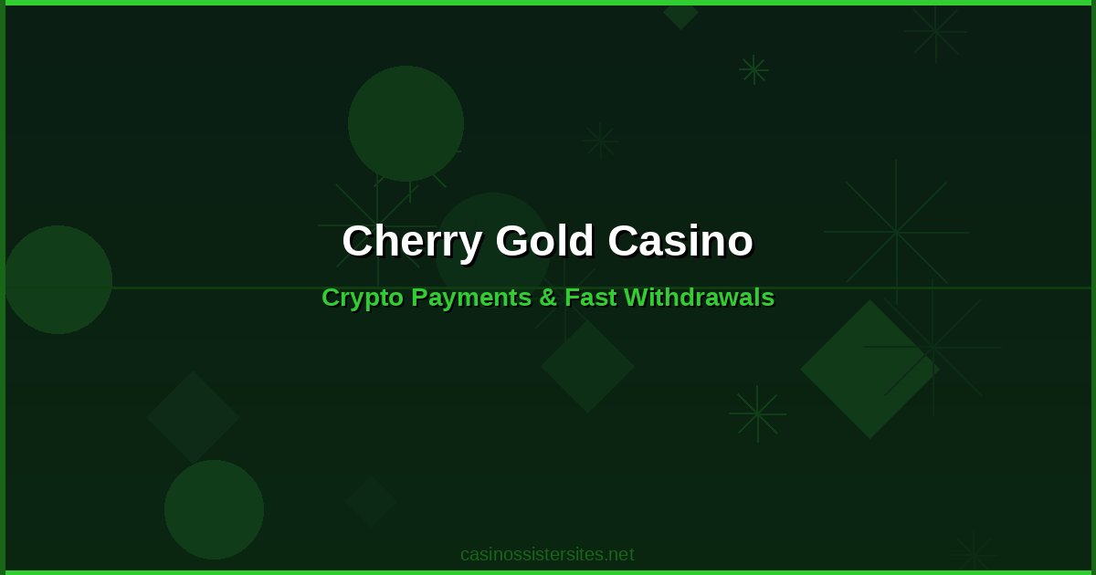 Cherry Gold Casino - casino payment methods and crypto not on gamstop