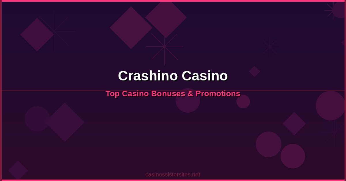 Crashino Casino - online casino bonuses and promotions not on gamstop