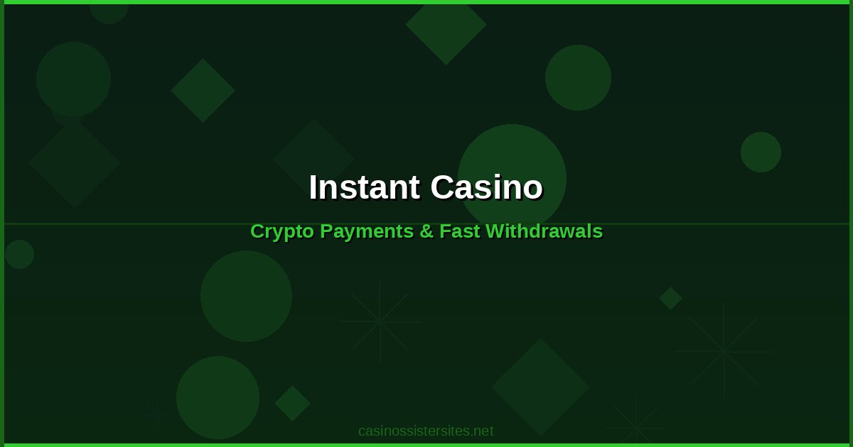 Instant Casino - casino payment methods and crypto not on gamstop
