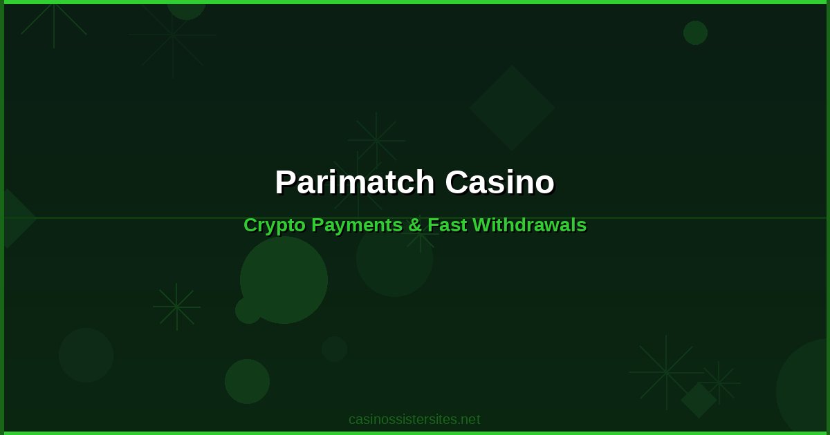 Parimatch Casino - casino payment methods and crypto not on gamstop