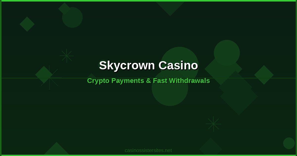 Skycrown Casino - casino payment methods and crypto not on gamstop