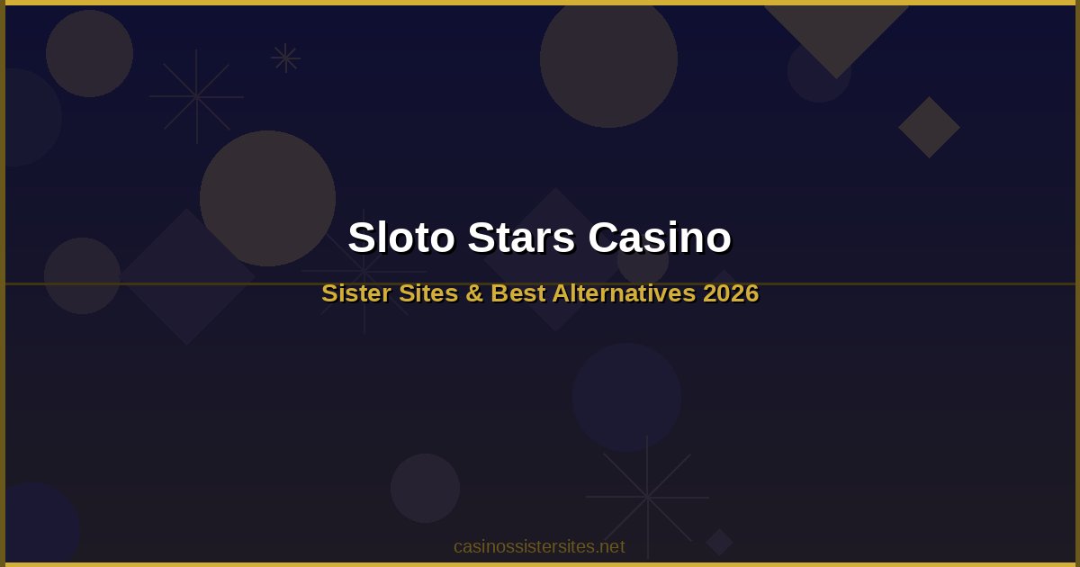 Sloto Stars Casino - casino games and slots not on gamstop
