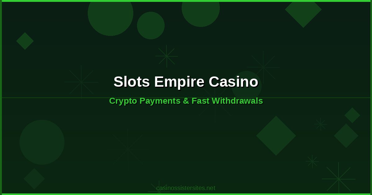 Slots Empire Casino - casino payment methods and crypto not on gamstop