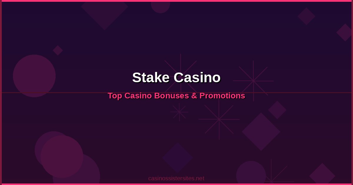 Stake Casino - online casino bonuses and promotions not on gamstop