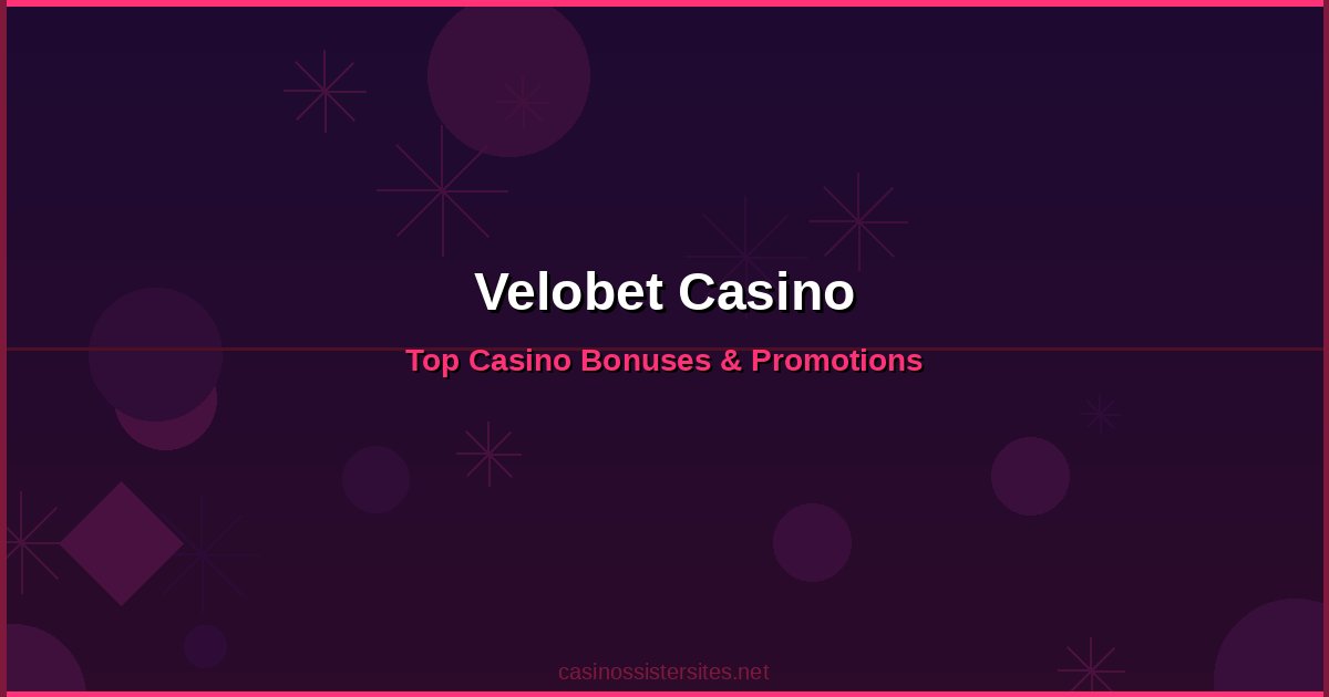Velobet Casino - online casino bonuses and promotions not on gamstop