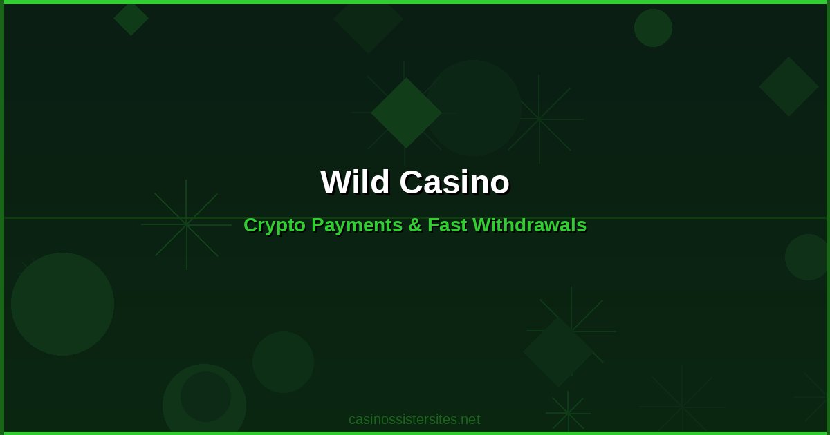 Wild Casino - casino payment methods and crypto not on gamstop